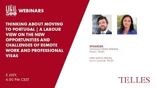 The Legal 500 Webinars: Thinking about moving to Portugal
