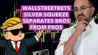 WallStreetBets' Silver Short Separates Bros From Pros