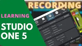 07 - STUDIO ONE 5 रिकॉर्डिंग कैसे करे ? | ALL ABOUT RECORDING IN STUDIO ONE |