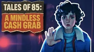 Everything Wrong With Tales of 85, And Why It's A Senseless Cash Grab = New Stranger Things Show