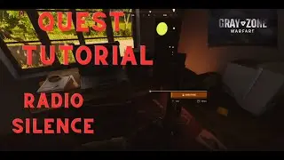 Gray Zone Warfare Quest Tutorial - Radio Silence - Crimson Shield International
