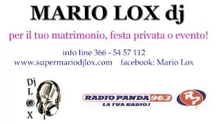 Mario Lox Dj per il tuo matrimonio, festa privata o evento