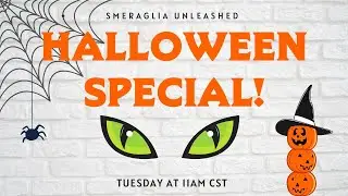 🔴 11 - Halloween Fun! (Smeraglia Unleashed)