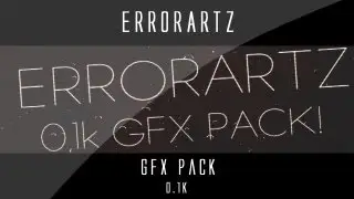 ErrorArtz 0,1k GFX Pack!