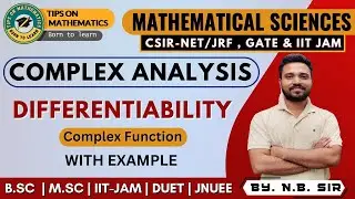 Lec.12 | Complex Analysis | CSIR-NET / JRF Mathematics | Differentiability of complex function