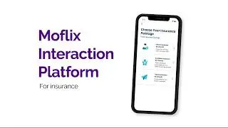 Moflix Interaction Platform for insurance