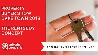 Property Buyer Show 2018 Cape Town | The Rent2Buy concept