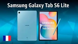 Tablette Samsung Galaxy Tab S6 Lite (2024) | TEST | Fran&ccedil;ais