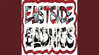 Eastside Badniss