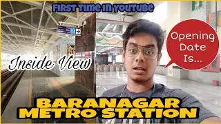 Baranagar Metro Station | Baranagar Metro Station Kolkata Full Inside Tour | Part - 02