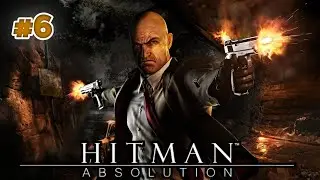 Welcome Back to China Town | Hitman Absolution Gameplay Ep #6