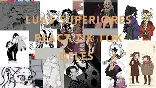 luas superiores react tik tok deles// upper moons react tik tok// gacha club// 🌸🌻🍡🌺//