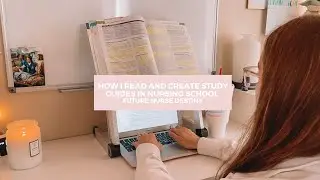 HOW I READ AND CREATE STUDY GUIDES IN NURSING SCHOOL | Future Nurse Destiny