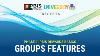 How to use Groups in PBIS Rewards: Advanced Features (PBIS Rewards Discovery 1.3)
