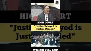 Justice Delayed is Justice Denied #judge #advocate #highcourt #shortvideo