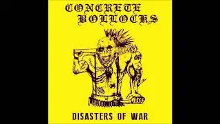 CONCRETE BOLLOCKS - Disasters Of War Ep [ANGLETERRE - 2019]