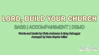 Lord, Build Your Church | Bass | Piano