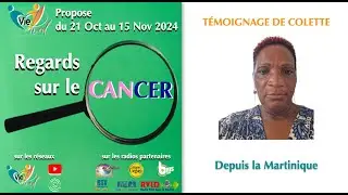 TÉMOIGNAGE DE COLETTE DE LA MARTINIQUE