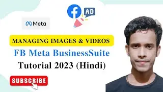 How to Managing Images & Videos, Mockup in Facebook Meta Business Suite Facebook Ads Tutorial