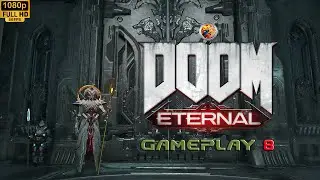 DOOM ETERNAL - Gameplay 8 🎮(No Comentado)🎮
