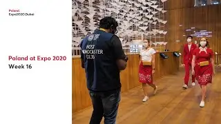 Poland at Expo 2020 - Week 16