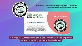 CP-SAT Selenium Ecosystem Quiz #2 - Web driver - Solution and Explanation