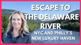 Escape to the Delaware River: NYC and Philly&rsquo;s New Luxury Haven