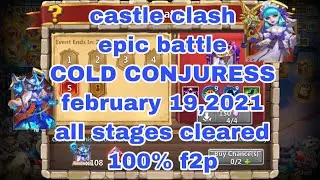 Castle Clash How to Clear All Stages Cold Conjuress Free to Play Event Using Free Heroes Epic Battle