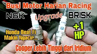 Busi Racing Brisk vs NGK Honda Beat Fi Makin Ngacir