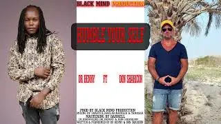 Dr Benny  - Humble Your Self  Ft Don Sharicon ( Official Audio )