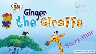 Story time- Ginger the Giraffe
