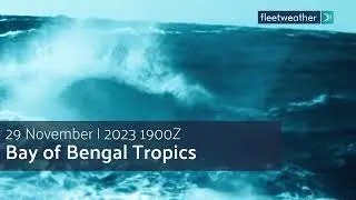 Fleetweather Connection: Developing Tropics in Bay of Bengal