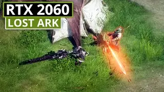 Lost Ark - RTX 2060 / Ryzen 2600 - 1440p Ultra Settings