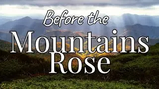 Before the Mountains Rose | Powerful Original Song | Lyric Video