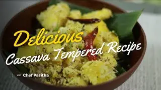 Delicious Cassava Tempered Recipe | Spicy Kochchi manioc Sambal