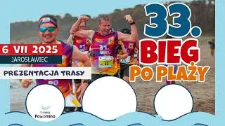 33. Międzynarodowy Bieg po Plaży - prezentacja trasy