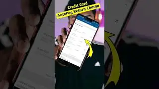AutoPay Returning Charge in Credit Card #creditcard #charge #autopay