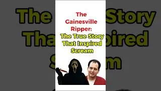 The Gainesville Ripper: The True Story That Inspired Scream #shorts
