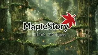 메이플스토리 엘리니아필드 재즈 ｜ MapleStory Ellinia Field Jazz 🍁🎹