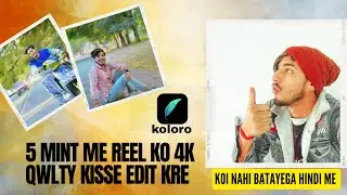 Video Colour Grading in mobile - easy steps -koloro app - Rakesh Editz #viralvideo #editing #video