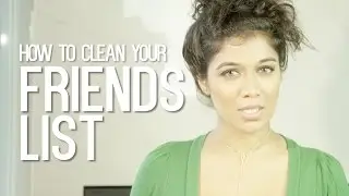 How to clean your Facebook friends list #NoFilters