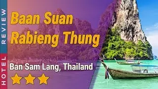 Baan Suan Rabieng Thung hotel review | Hotels in Ban Sam Lang | Thailand Hotels