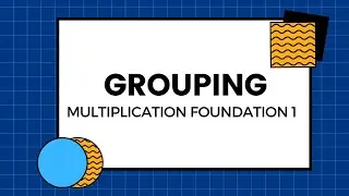 MULTIPLICATION EARLY STAGE 1 (GROUPING) | GRADE 2 | MATHEMAGIC