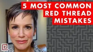 The 5 Most Common Red Thread Mistakes - EP019