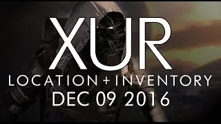 Destiny - Xur Location & Inventory for 12-9-16 / December 9, 2016 - Rise of Iron!