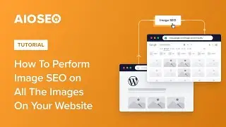 Как выполнить SEO-оптимизацию всех изображений на вашем сайте