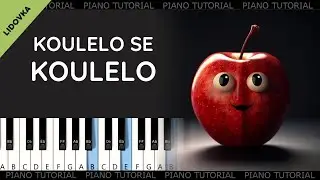 Koulelo se,  koulelo červen&eacute; jabl&iacute;čko - lidov&aacute; (piano tutorial | jak hr&aacute;t)