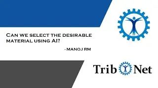 Material Selection Using Artificial Intelligence | AI for Engineering & Smart Design