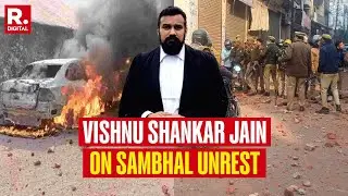 Unrest Continues in Sambhal, Advocate Vishnu Shankar Jain Reacts to the Shahi Jama Masjid Case