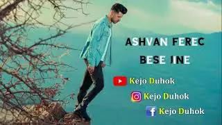 Ashvan Ferec Bese Jine
